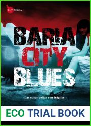 Baria City Blues: Las cosas bellas son fragiles