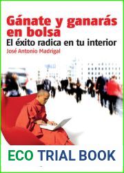 Ganate y ganaras en bolsa: El exito radica en tu interior (Plataforma empresa) (Spanish Edition)