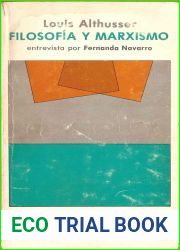 Louis Althusser. Filosofia y Marxismo. Entrevista por Fernanda Navarro