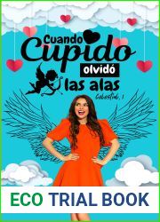 Cuando Cupido olvido las alas (Celestial no 1) (Spanish Edition)