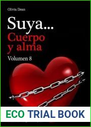Suya, cuerpo y alma - Volumen 8 (His Body and Soul, #8)