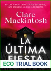 La ultima fiesta The Last Party (Spanish Edition)