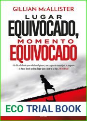 Lugar equivocado, momento equivocado (Spanish Edition)