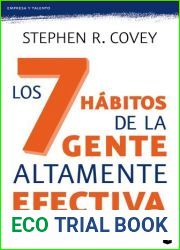 Los 7 habitos de la gente altamente efectiva Ed.revisada y actualizada