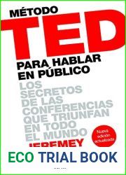 Metodo TED para hablar en publico: Los secretos de las conferencias que triunfan en todo el mundo