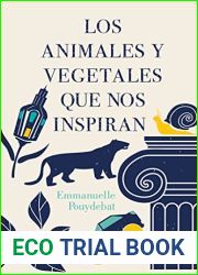 Los animales y vegetales que nos inspiran (Spanish Edition)
