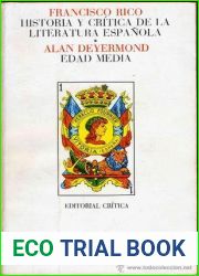 Historia y Critica de la Literatura Espanola. Edad Media