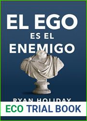 El ego es el enemigo (Empresa) (Spanish Edition)