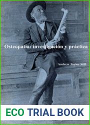 Osteopatia: investigacion y practica. Andrew Taylor Still (Spanish Edition)
