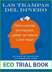 Las trampas del dinero: Como controlar tus impulsos, gastar con cabeza y vivir mejor (Ariel) (Spanish Edition)