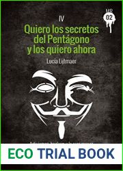 Quiero los secretos del Pentagono y los quiero ahora: Artivismos, hackers y la cara menos espectacular de la Deep Web (Muckraker 02 no 4)