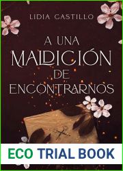 A una maldicion de encontrarnos (Trilogia Incierto, #1)
