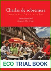Charlas de sobremesa: Conversacion en espanol (English and Spanish Edition)