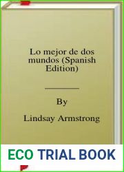 Lo mejor de dos mundos (Spanish Edition)