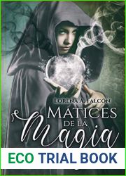 Matices de la magia: Magia blanca o magia negra: tu eliges, ?o no?