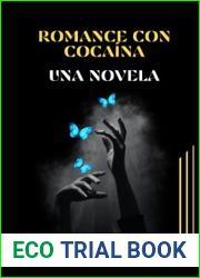 ROMANCE CON COCAINA: UNA NOVELA (Spanish Edition)