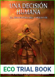Una decision humana: Un mundo abandonado, una puerta en la memoria y un hombre decidido (El Heredero del Cielo no 9) (Spanish Edition)