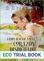 Como hacer amar a un corazon desdichado (Damas Imperfectas #3)