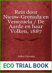 Reis door Nieuw-Grenada en Venezuela De Aarde en haar Volken, 1887