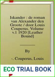 Iskander : de roman van Alexander den Groote door Louis Couperus. Volume v.1 1920 [Leather Bound]