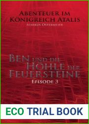 Ben und die Hohle der Feuersteine: Abenteuer im Konigreich Atalis (German Edition)