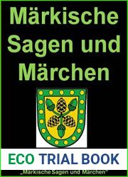 Markische Sagen und Marchen: Adalbert Kuhn sammelte eifrig und mit grossem Erfolg aus dem Munde des Volkes ,,Markische Sagen und Marchen (German Edition)