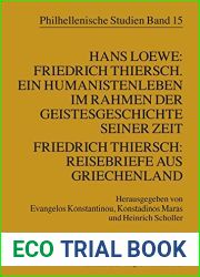 Hans Loewe: Friedrich Thiersch. Ein Humanistenleben Im Rahmen Der Geistesgeschichte Seiner Zeit - Friedrich Thiersch: Reisebriefe Aus Griechenland