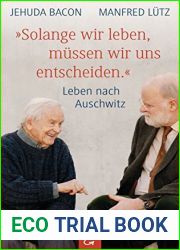 and quot;Solange wir leben, mussen wir uns entscheiden. and quot;: Leben nach Auschwitz (German Edition)
