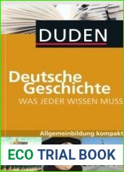 Duden - Deutsche Geschichte - Was jeder wissen muss