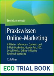 Praxiswissen Online-Marketing: Affiliate-, Influencer-, Content- und E-Mail-Marketing, Google Ads, SEO, Social Media, Online- inklusive Facebook-Werbung (German Edition)