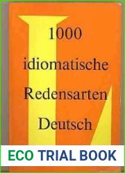 1000 Deutsche Redensarten: Mit Erklarungen und Beispielen (German Edition)