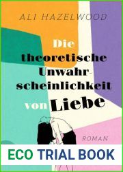 Die theoretische Unwahrscheinlichkeit von Liebe