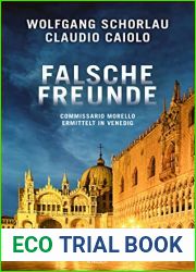 Falsche Freunde: Commissario Morello ermittelt in Venedig (Ein Fall fur Commissario Morello 3) (German Edition)
