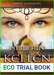 Die Heilerin der Kelten (Eifel-Saga, #2)