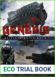 Genesis: Eine militarische Science-Fiction-Serie (Heiliger Krieg) (German Edition)