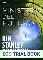 El Ministerio del Futuro (Biblioteca Kim Stanley Robinson) (Spanish Edition)