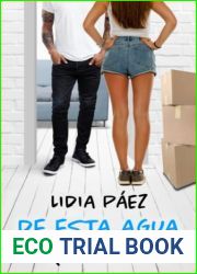 De esta agua no bebere (Spanish Edition)