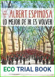 Lo mejor de ir es volver (Spanish Edition)