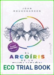 El arcoiris de la evolucion: diversidad, genero y sexualidad en la naturaleza y en las personas