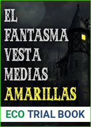 El fantasma vestia medias amarillas