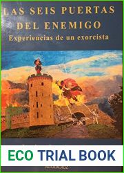 Las seis puertas del enemigo. Experiencias de un exorcista
