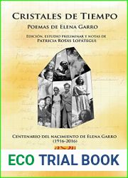 Cristales de tiempo Poemas de Elena Garro: Edicion, estudio preliminar y notas de Patricia Rosas Lopategui