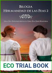 La hermandad de las feas: libros 3 y 4: Una fea esplendorosa. Una fea ensonadora (Spanish Edition)