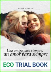 Una amiga para siempre, un amor para siempre: La evolucion de una amistad (Spanish Edition)