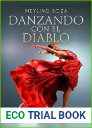 Danzando con el diablo (Spanish Edition)