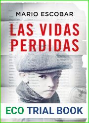Las vidas perdidas Lost Lives (Spanish Edition)