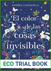 El color de las cosas invisibles (Ficcion) (Spanish Edition)
