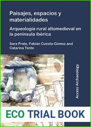 Paisajes, espacios y materialidades: Arqueologia Rural Altomedieval En La Peninsula Iberica (Spanish Edition)