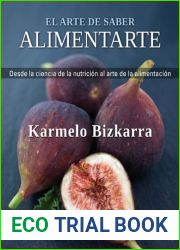 El arte de saber alimentarte (Spanish Edition)