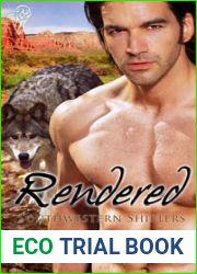 Rendered (Southwestern Shifters #4)